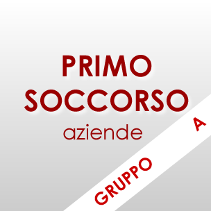 Corso Primo Soccorso aziende – gruppo A