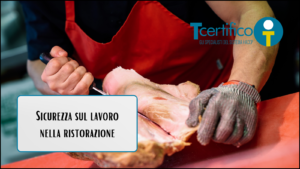 Sicurezza sul lavoro nella ristorazione
