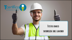 Testo unico sicurezza sul lavoro