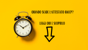 Quanto dura la validità dell'attestato HACCP